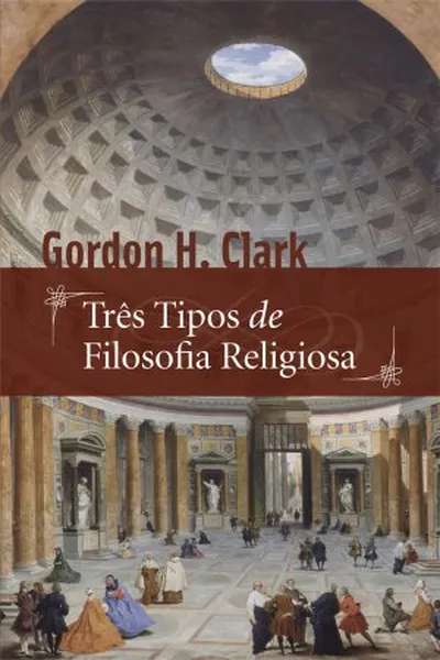 Cover of Três Tipos de Filosofia Religiosa