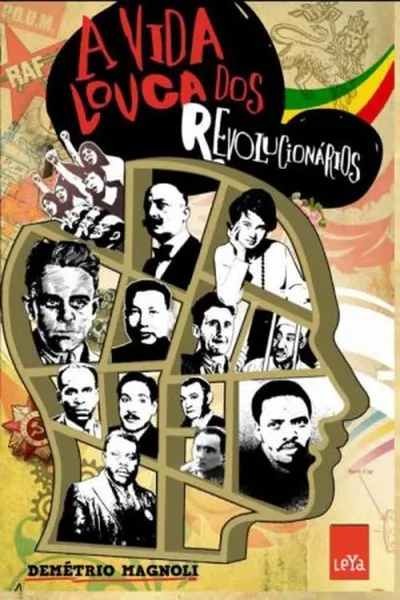 Cover of A Vida Louca dos Revolucionários