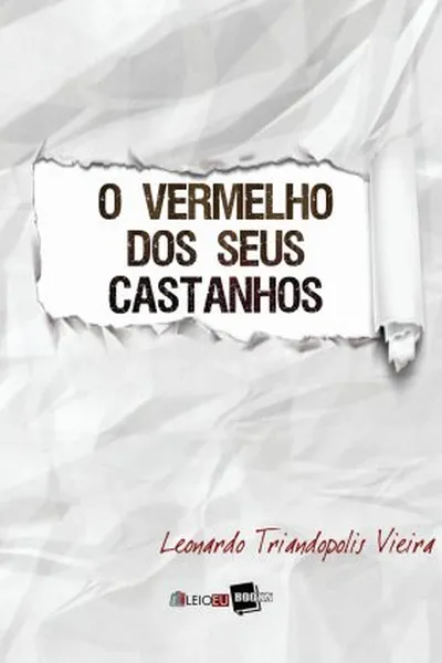 Cover of O Vermelho dos seus Castanhos