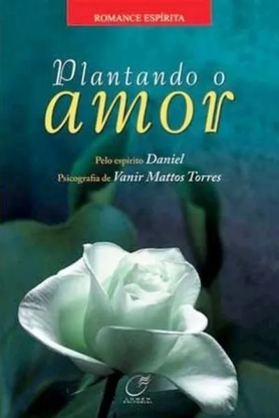 Cover of Plantando o Amor