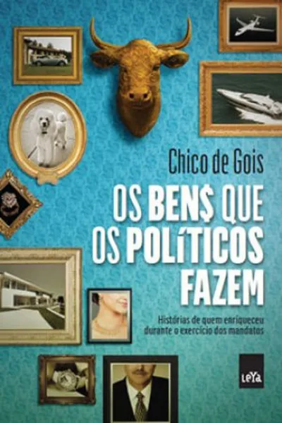Cover of Os Bens Que os Políticos Fazem