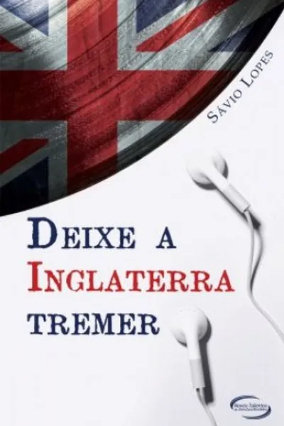 Cover of Deixe a Inglaterra tremer