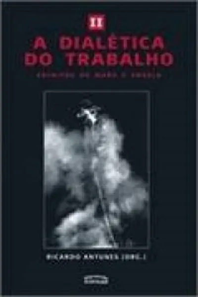 Cover of A Dialética do Trabalho II
