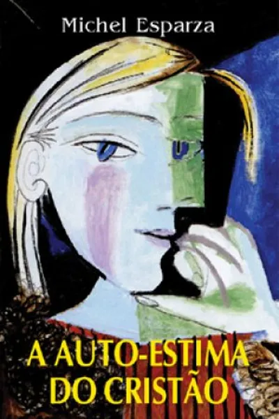 Cover of A auto-estima do cristão