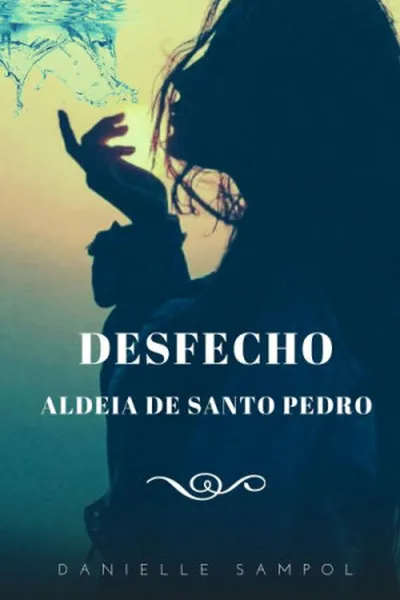 Cover of Desfecho (Aldeia de Santo Pedro)