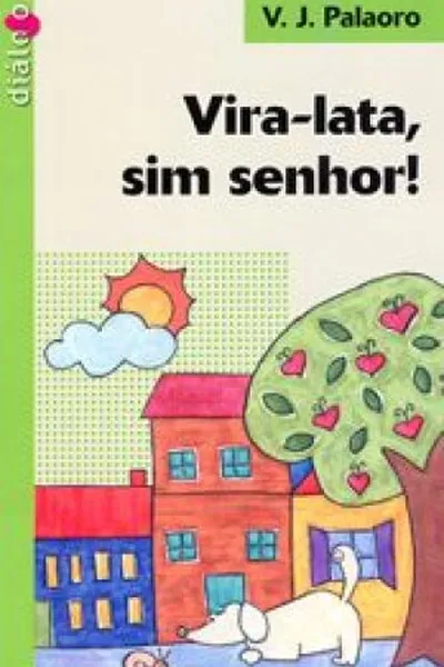 Cover of Vira-lata, sim senhor!