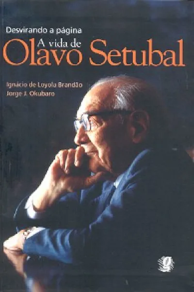 Cover of Desvirando a página - A vida de Olavo Setubal