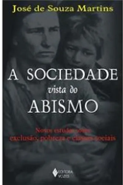 Cover of A Sociedade Vista do Abismo