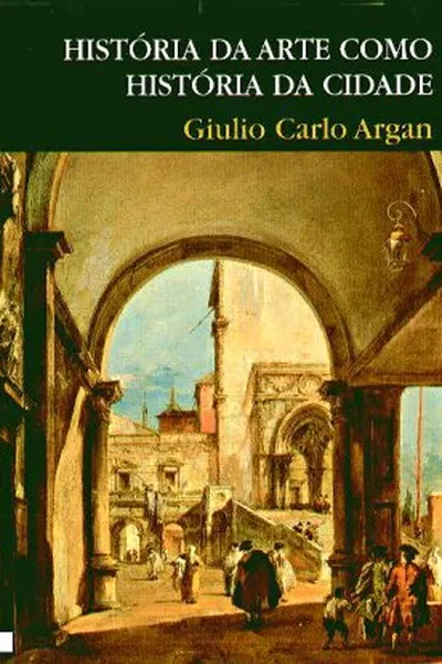 Cover of História da arte como história da cidade