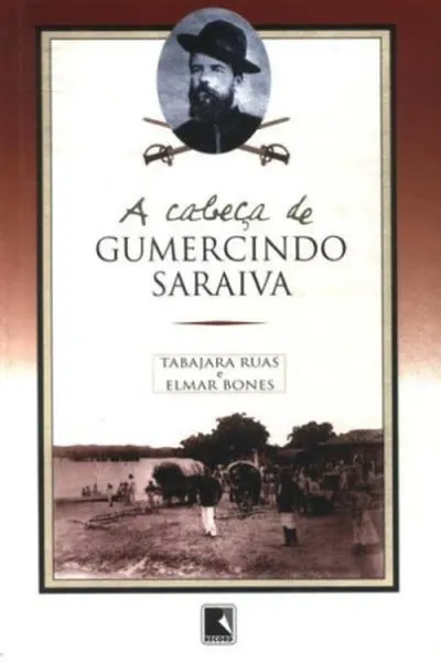 Cover of A cabeça de Gumercindo Saraiva
