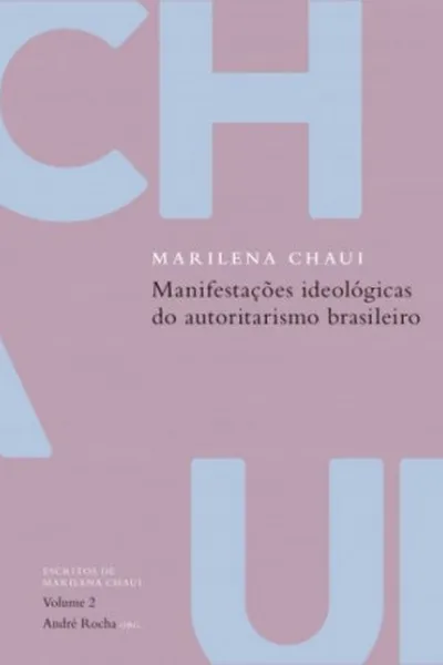 Cover of Manifestações ideológicas do autoritarismo brasileiro