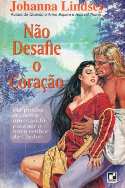 Cover of Não desafie o coração
