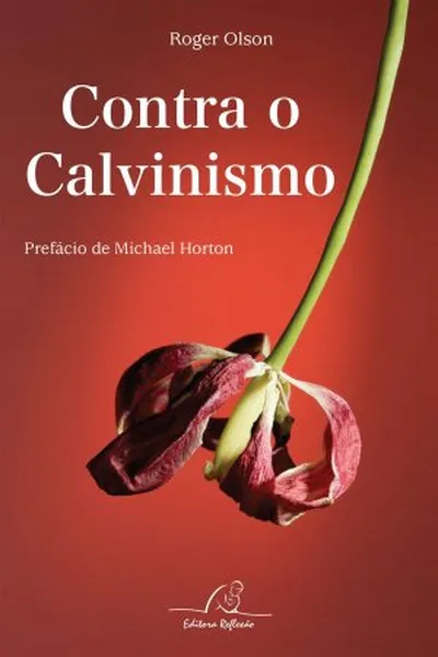 Cover of Contra o Calvinismo