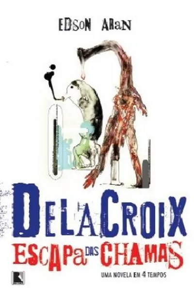 Cover of Delacroix escapa das chamas