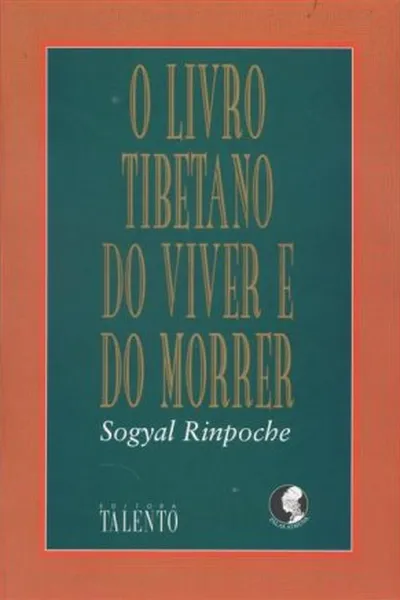Cover of O Livro Tibetano do Viver e do Morrer