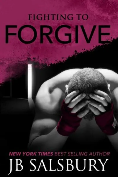 Cover of Fighting To Forgive