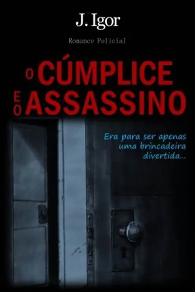Cover of O Cúmplice e o Assassino