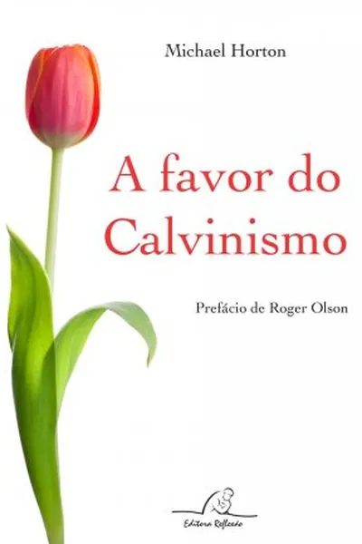 Cover of A favor do Calvinismo