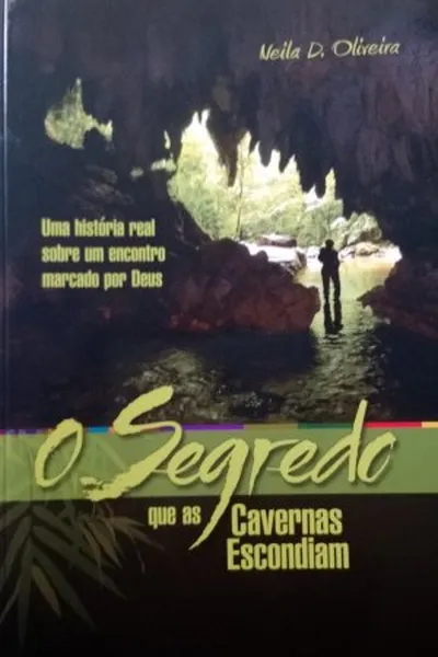 Cover of O Segredo que as Cavernas Escondiam