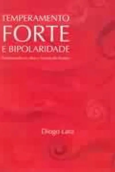 Cover of Temperamento Forte e Bipolaridade