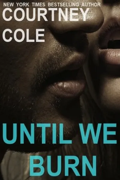 Cover of Until We Burn