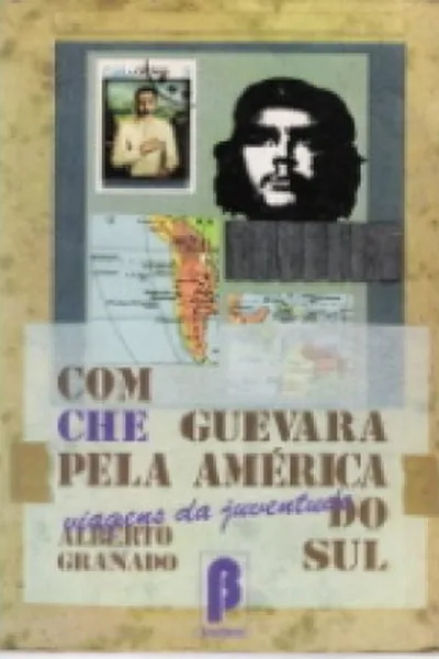 Cover of Com Che Guevara pela America do Sul