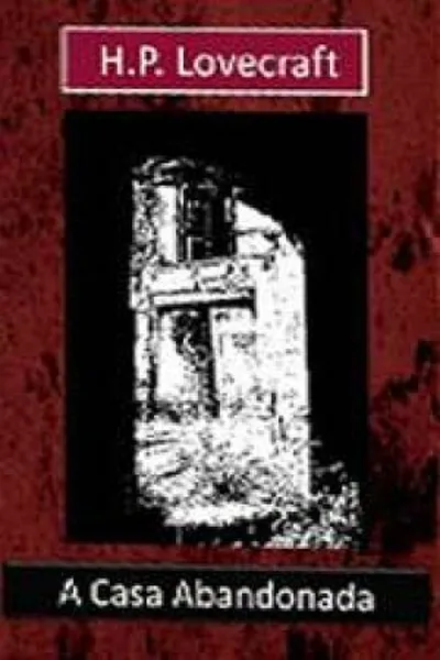 Cover of A Casa Abandonada
