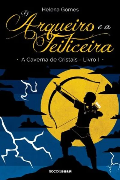 Cover of O Arqueiro e A Feiticeira