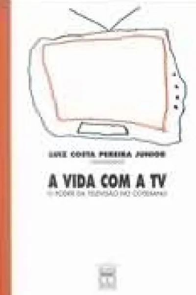 Cover of A Vida Com A Tv