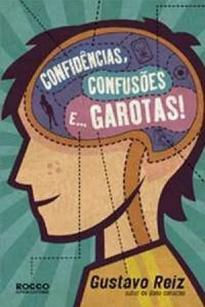 Cover of Confidências, confusões e... GAROTAS!
