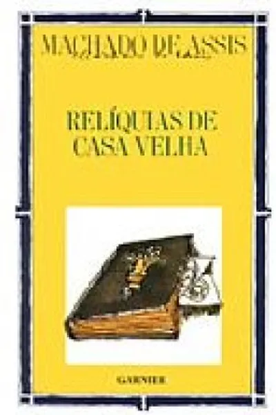 Cover of Relíquias de Casa Velha