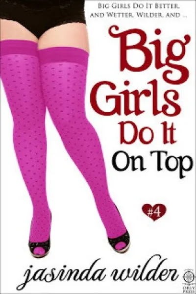 Cover of Big Girls Do It On Top