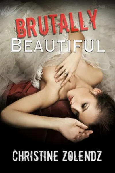 Cover of Brutally Beautiful