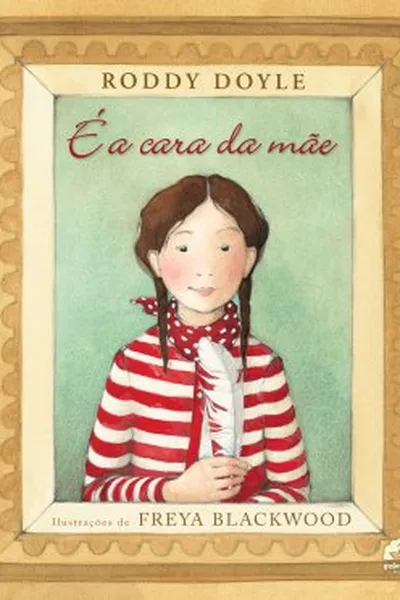 Cover of É A Cara da Mãe