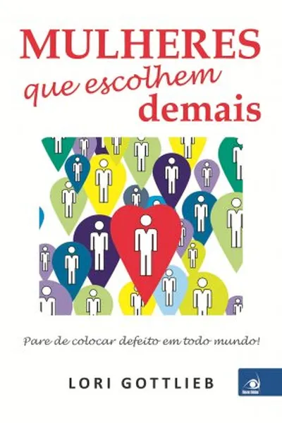 Cover of Mulheres Que Escolhem Demais