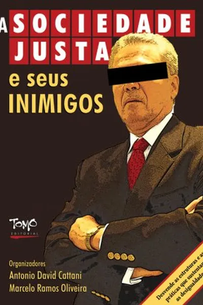 Cover of A sociedade justa e seus inimigos