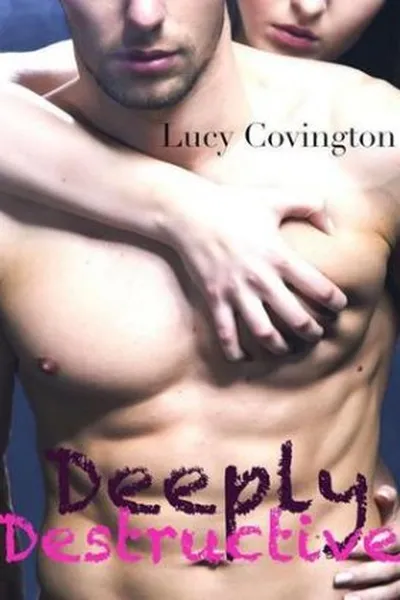 Cover of Deeply Destructive