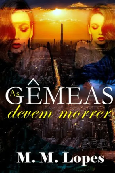 Cover of As Gêmeas Devem Morrer