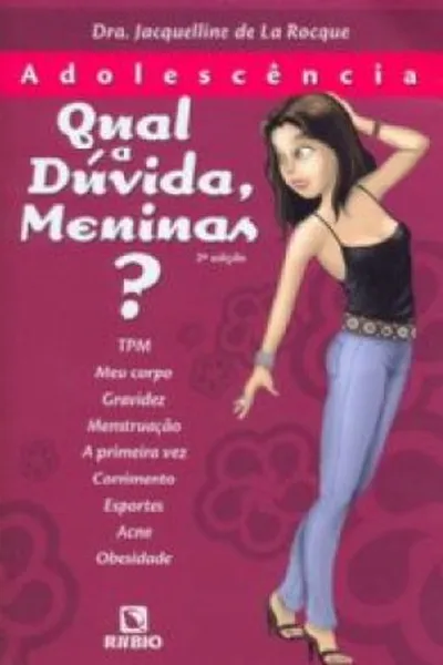 Cover of Qual a dúvida meninas?
