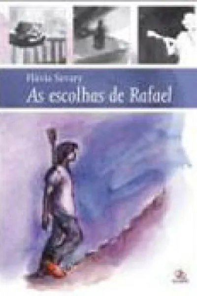 Cover of As Escolhas de Rafael