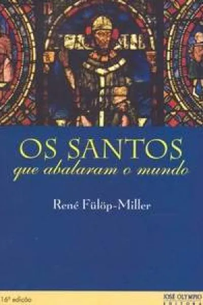 Cover of Os Santos Que Abalaram o Mundo