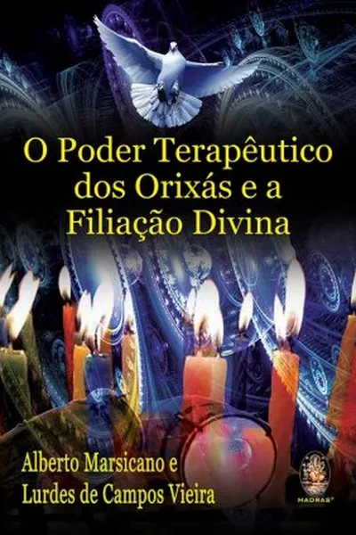 Cover of O Poder Terapêutico dos Orixás e a Filiação Divina