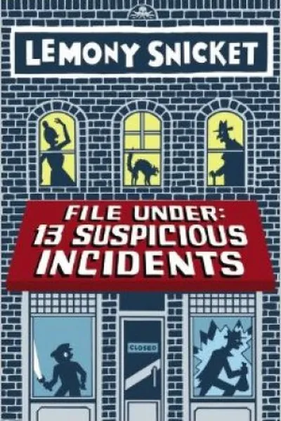 Cover of File Under: 13 Suspicious Incidents