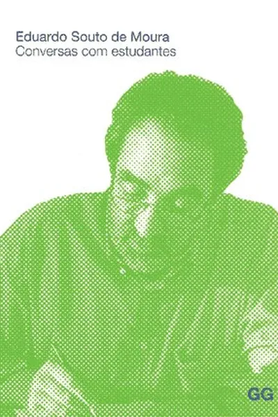 Cover of Eduardo Souto de Moura. Conversas com estudantes