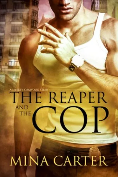 Cover of The Reaper and the Cop (Liberty, Oakwood)