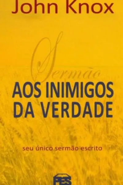 Cover of Sermão Aos Inimigos Da Verdade