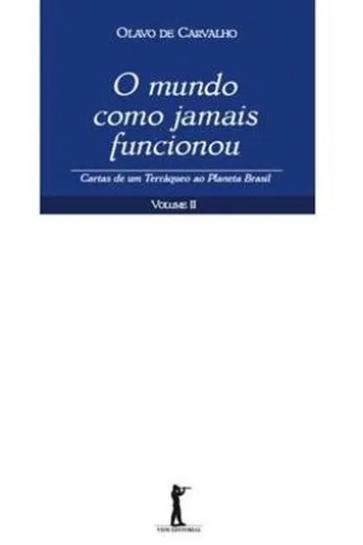 Cover of O Mundo Como Jamais Funcionou