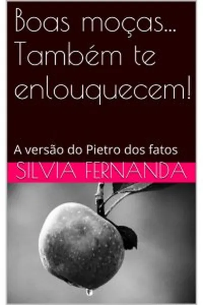 Cover of Boas moças... Também te enlouquecem!