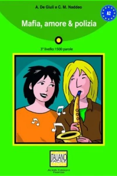 Cover of Mafia, Amore e Polizia