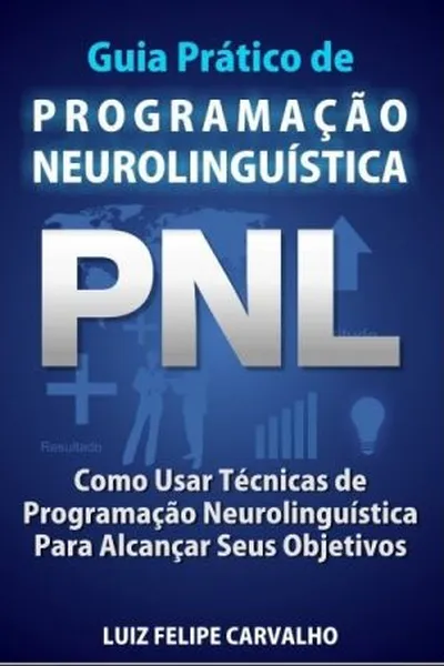 Cover of Guia Prático de Programação Neurolinguística